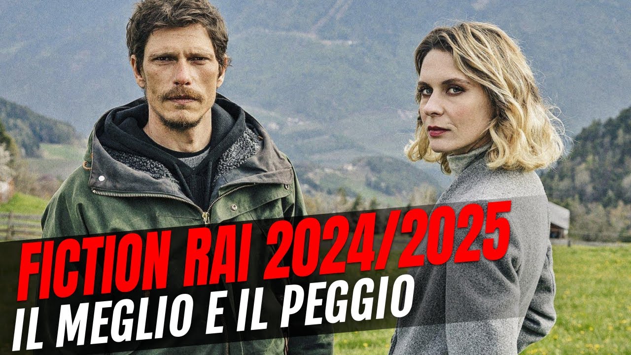 Fiction Rai 2024/2025: il meglio e il peggio della stagione