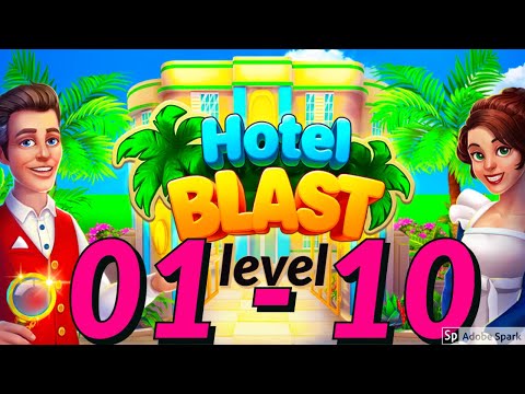 HOTEL BLAST day 1 level 1 - 10 gameplay android ios
