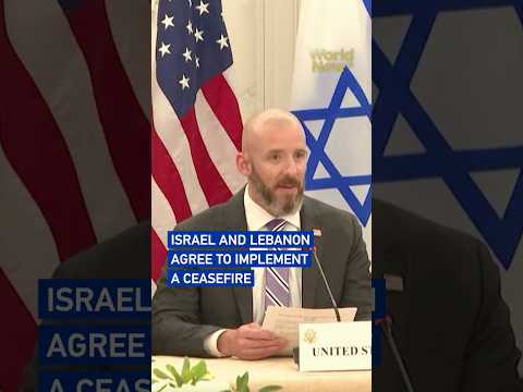 Israel and Lebanon agree to implement a ceasefire