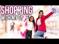 SHOPPING WITH MY TEEN SISTER She S Crazy