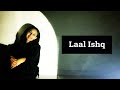 LAAL ISHQ ARIJIT SINGH RANVEER SINGH DEEPIKA PADUKONE ESHA KARMAKAR COVER