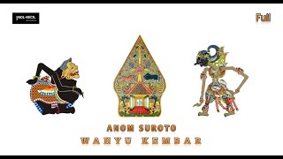 Download lagu WAHYU KEMBAR Jadul Ki.Anom Suroto Full Non STOP mp3 Download lagu WAHYU KEMBAR Jadul Ki.Anom Suroto Full Non STOP mp3