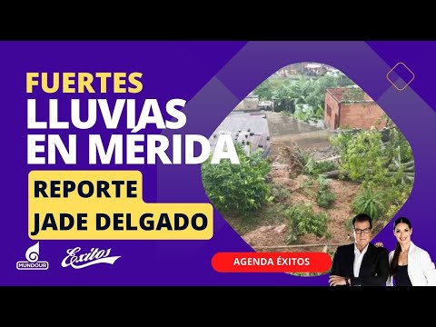 ¿Cómo está Mérida tras las fuertes lluvias? Jade Delgado, corresponsal de Unión Radio explica