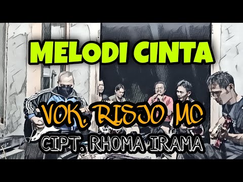 MELODI CINTA RHOMA IRAMA COVER VOK. RISJO MC NEW ADERRA TEGAL