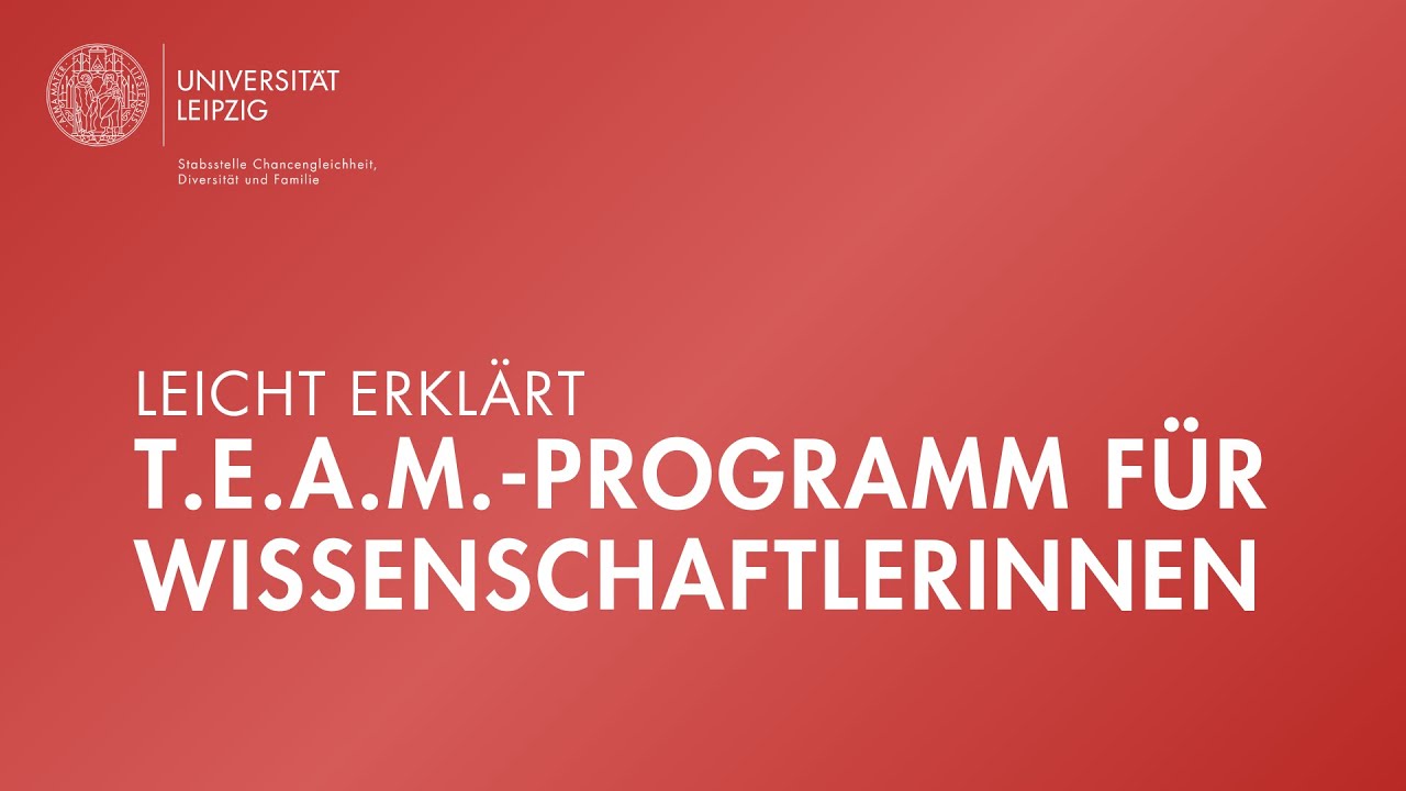 t.e.a.m.-Programm für Wissenschaftlerinnen der Universität Leipzig