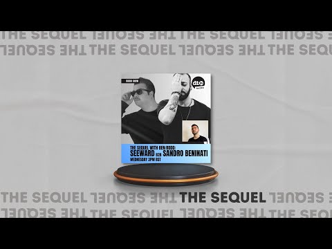THE SEQUEL #27 with BEN:RODD (Seeward B2B Sandro Beninati Guest Mix)