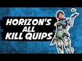 Apex Legends Horizon All Kill Quips