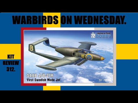 SPECIAL HOBBY 1/72, SAAB J/A-21R. SH72480. WARBIRDS ON WEDNESDAY. MODEL KIT REVIEW 312.