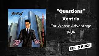 Xentrix - Questions