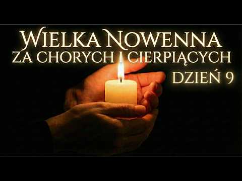 DZIEŃ 9: Maryjo, biorę Cię dziś „do siebie”! | Wielka Nowenna za chorych i cierpiących