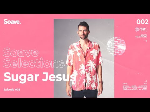 Soave Selections | Episode 2 | Hosted by Sugar Jesus