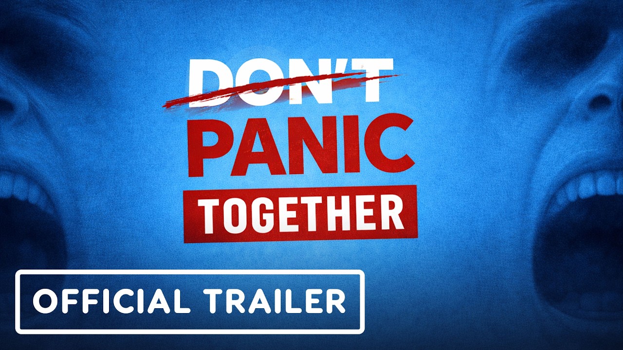 Don’t Panic Together - Official Demo Trailer