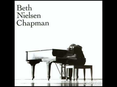 13.   ALL I HAVE    -    BETH NIELSEN CHAPMAN      ALBUM  BETH NIELSEN CHAPMAN  BETH NIELSEN CHAPMAN