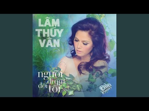 Thể hiện bởi Lâm Thúy Vân
