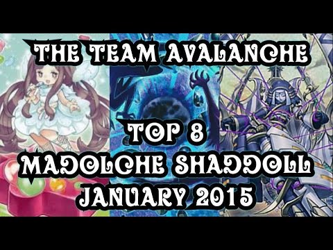 Top 8 Madolche Shaddoll Deck Profile January 2015 (Matthew Chicas) (TheTeamAvalanche)