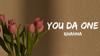 Rihanna - You Da One (lyrics)