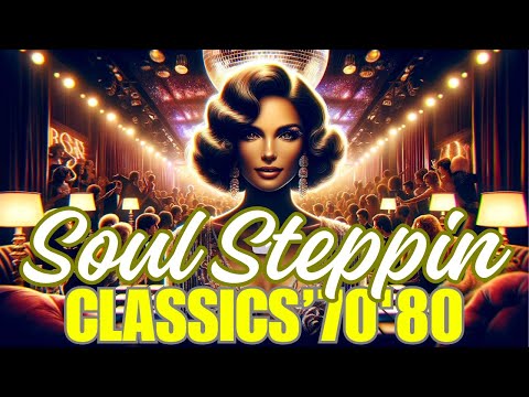 Classics 70/80 Soul Steppin Mix - Original Soulful Steppers (The Fatback Band, Heatwave, GQ, etc)