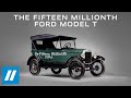 The Fifteen Millionth Ford Model T - Full Documentary