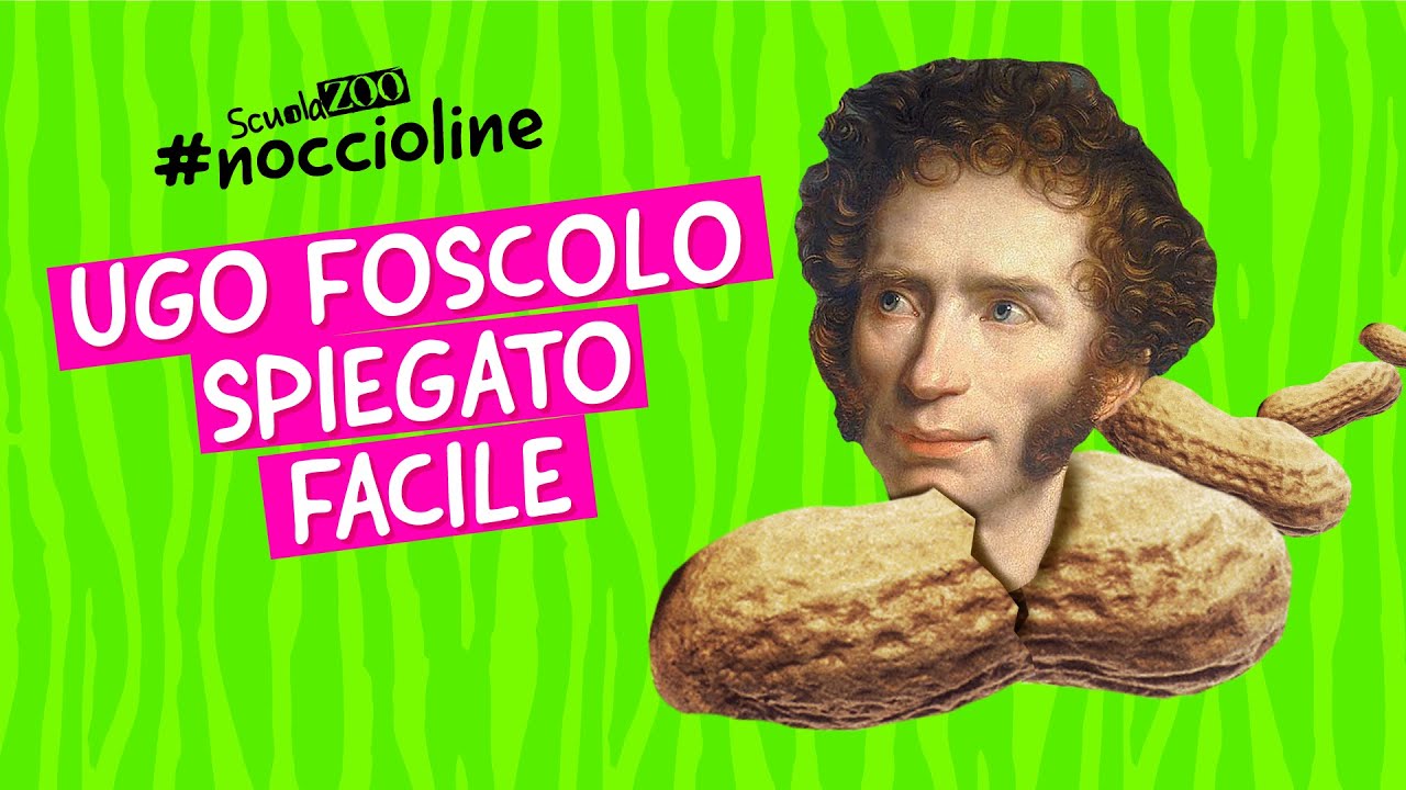 Noccioline #51 - UGO FOSCOLO spiegato FACILE