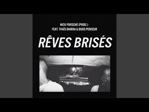 Rêves Brises (feat. Thaïs Diarra & Buds Penseur)