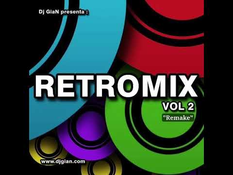RETROMIX Vol. 2 - Mil Horas | Rock En Español 80's / 90's (DJ GIAN) [REMAKE] HQ