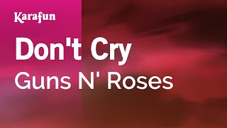 Karaoke Don&#39;t Cry - Guns N&#39; Roses *