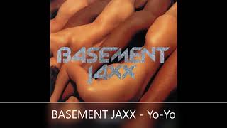 BASEMENT JAXX   Yo Yo