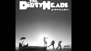 Driftin&#39; by: The Dirty Heads