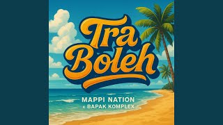 Download lagu Tra Boleh mp3 Download lagu Tra Boleh mp3