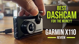 Garmin X110 Review | Is Garmin's new dash cam worth it?