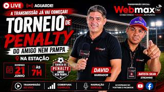 FASE FINAIS - TORNEIO DE PENALTY - NEM PAMPA