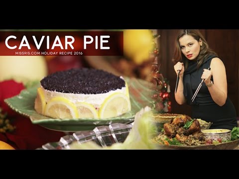 MissRis Holidays 2016: The Ultimate Holiday Feast: Caviar Pie under 5 Minutes!