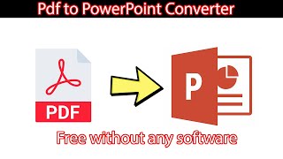 Pdf to PPT converter  || convert pdf to ppt without software