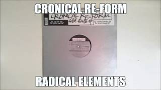 Cronical Re-Form - Radical Elements