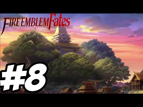Fire Emblem Fates - Gameplay Walkthrough Part 8 - Chapter  9 [ 3DS ]
