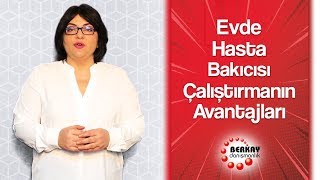 Hasta Bakıcısının Avantajları - Hasta Bakıcısı - Yaşlı Bakıcısı - Hast