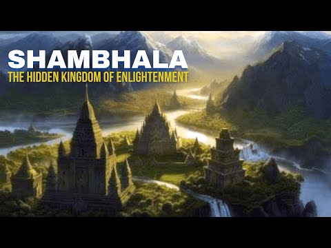 Shambhala: The Hidden Kingdom of Enlightenment