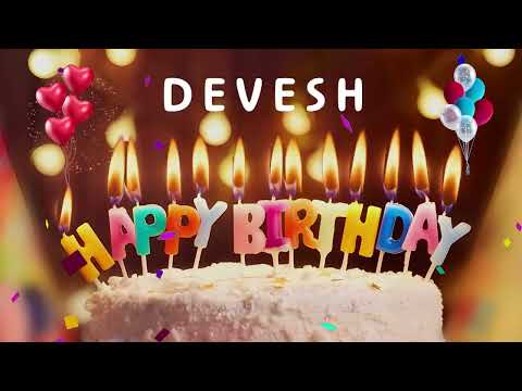 Happy Birthday Devesh 💖  Happy Birthday To You  🎂 Birthday Song 🎉