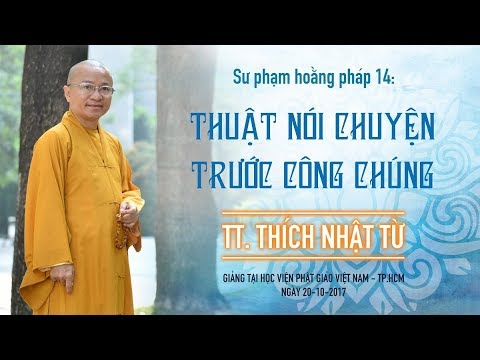 SPHP14: Thuật nói chuyện trước đám đông - TT. Thích Nhật Từ