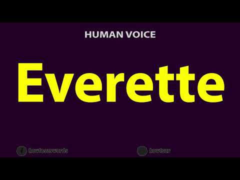 How to Pronounce Everette