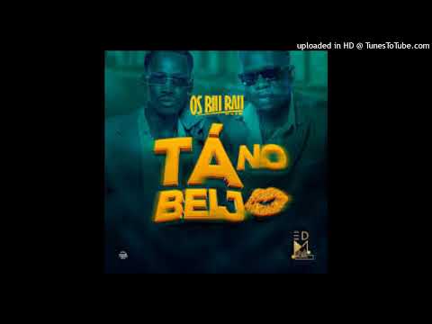 Os Biu Bau - Tá No Beijo (Afro House)