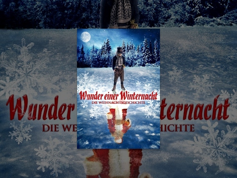 Wunder einer Winternacht: Die Weihnachtsgeschichte