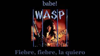 W.A.S.P. - Sweet Cheetah - Lyrics / Subtitulos en español (Nwobhm) Traducida