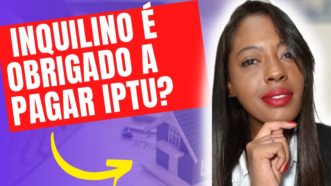 PORQUE O INQUILINO TEM QUE PAGAR O IPTU? #iptu #inquilino #aluguel