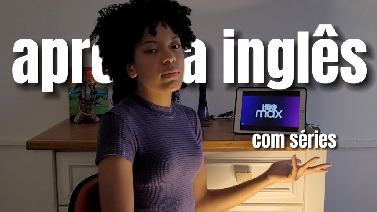 Como APRENDER INGLÊS COM SÉRIES e filmes (o que ainda não te falaram)