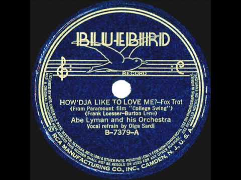 1937 Abe Lyman - How’dja Like To Love Me? (Olga Sardi, vocal)
