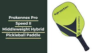 Video thumbnail: ProKennex Pro Speed II Middleweight Hybrid Pickleball Paddle