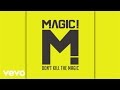 MAGIC! - Little Girl Big World (Audio) 