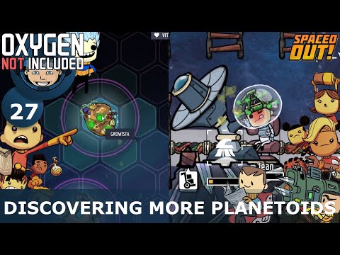 DISCOVERING MORE PLANETOIDS - Oxygen Not Included: Ep. #27 - The Ultimate Base 2.0 (Spaced Out DLC)