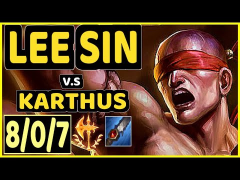 KIREI (LEE SIN) vs KARTHUS - 8/0/7 KDA JUNGLE GAMEPLAY - EUW Ranked GRANDMASTER